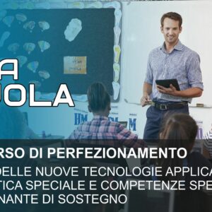 L’UTILIZZO DELLE NUOVE TECNOLOGIE APPLICATE ALLA DIDATTICA SPECIALE E COMPETENZE SPECIFICHE DELL’INSEGNANTE DI SOSTEGNO (cod. CP44)